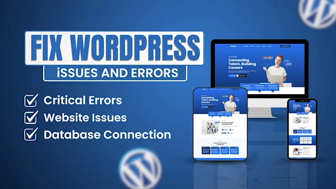 I will fix wordpress issues errors and customize wordpress website in 2 hours