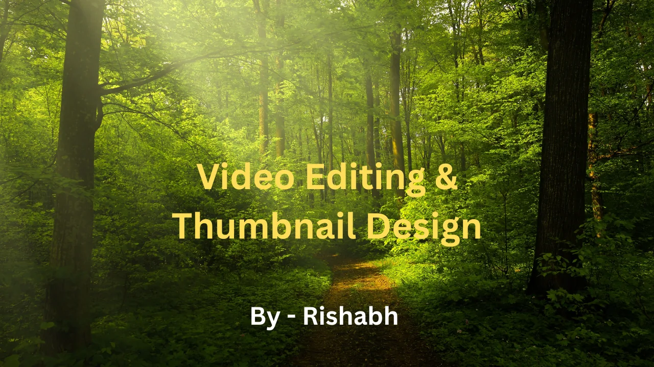 I will do professional Video Editing and design high-CTR YouTube Thumbnails